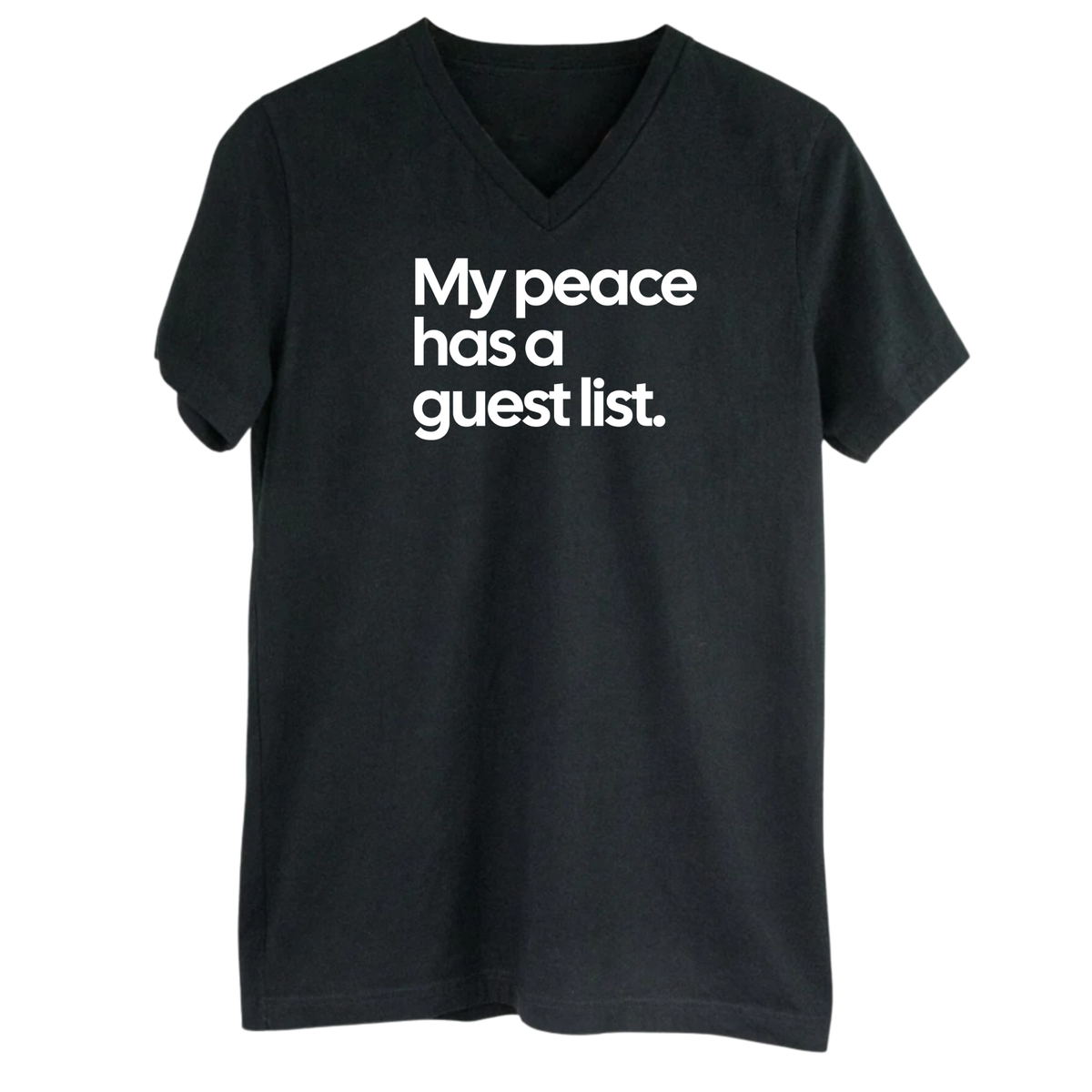 My Peace Has a Guest List *BLACK V-NECK* Unisex Tee-ENJEN DESIGN