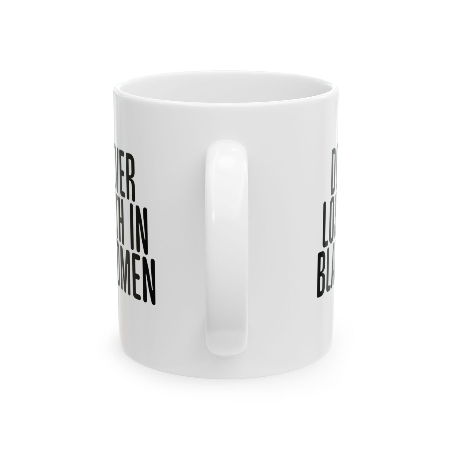 Don't Ever Lose Faith in Black Women 11oz (White & Red)-ENJEN DESIGN