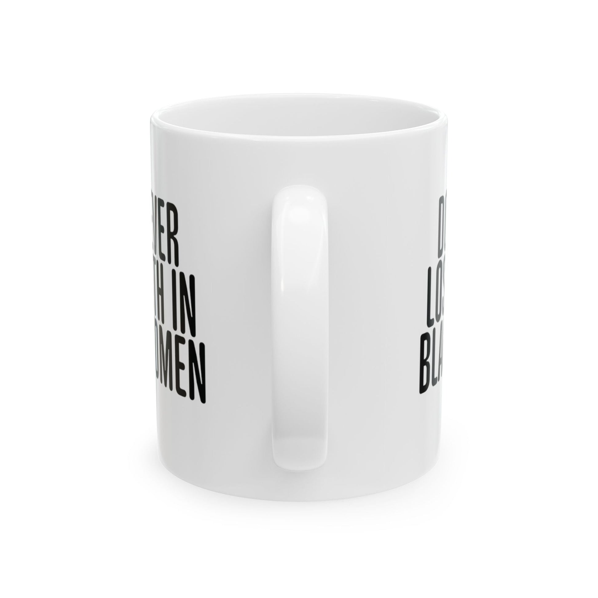 Don't Ever Lose Faith in Black Women 11oz (White & Red)-ENJEN DESIGN