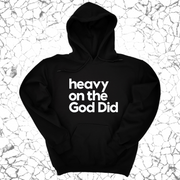 Heavy on the God Did Friend Unisex Hoodie-ENJEN DESIGN