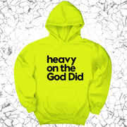 Heavy on the God Did Friend Unisex Hoodie-ENJEN DESIGN