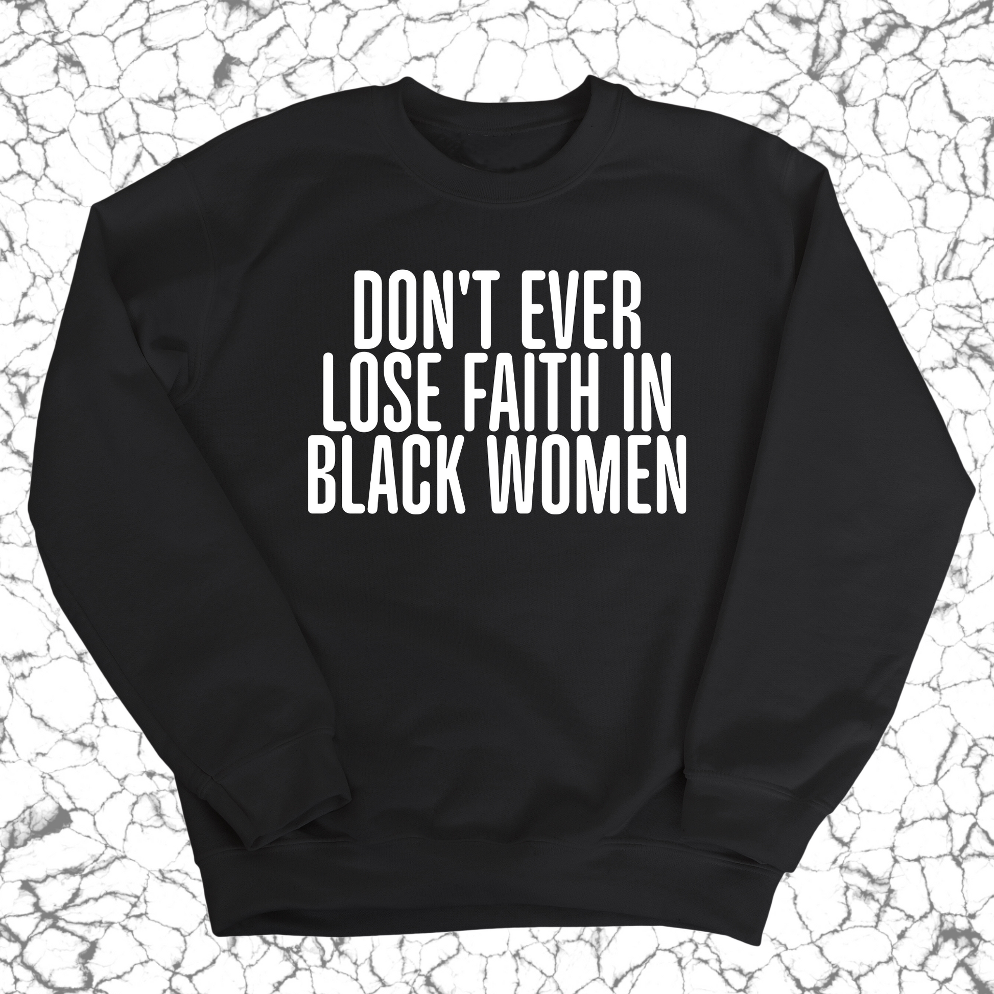 Don't ever lose faith in Black Women Unisex Sweatshirt-ENJEN DESIGN