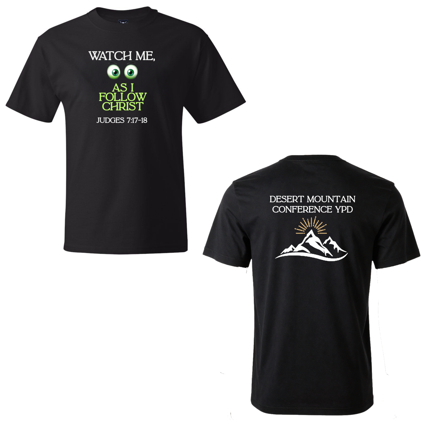 * CUSTOM Adult Size* Watch Me, As I Follow Christ Unisex Tee (FRONT & BACK PRINT)