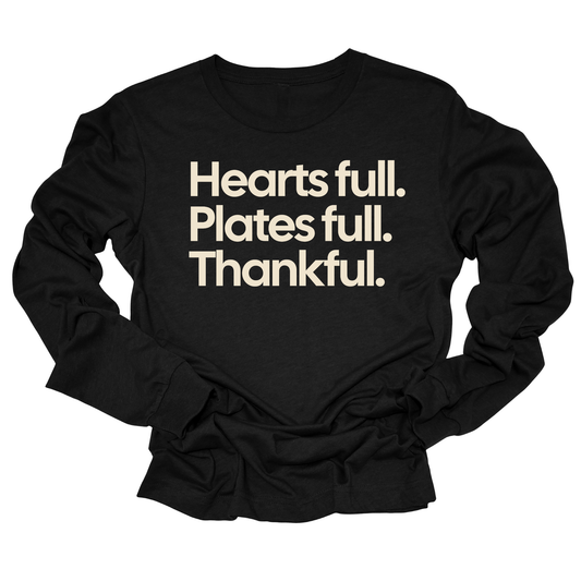 Hearts Full. Plates Full. Thankful Unisex Long Sleeved Tee-ENJEN DESIGN