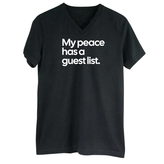 My Peace Has a Guest List *BLACK V-NECK* Unisex Tee-ENJEN DESIGN