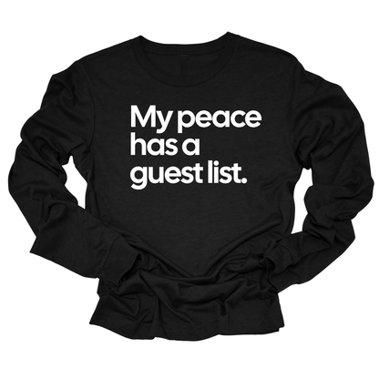 My Peace Has a Guest List Unisex Long Sleeved Tee-ENJEN DESIGN