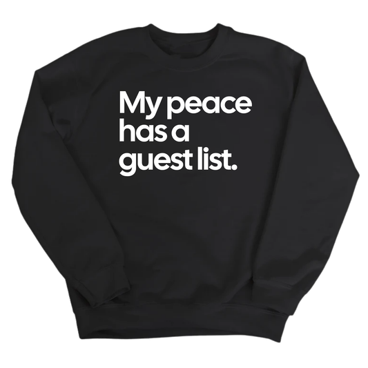 My Peace Has a Guest List Unisex Sweatshirt-ENJEN DESIGN