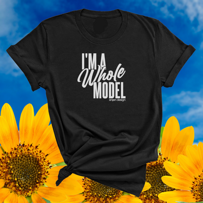 I'm a Whole Model! (UNISEX FIT T-SHIRT)-ENJEN DESIGN