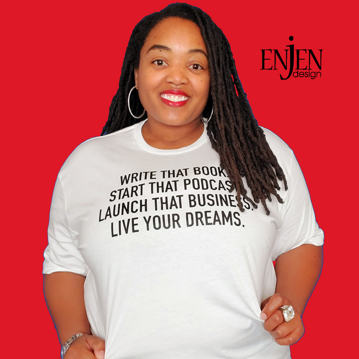 Live Your Dreams (UNISEX FIT T-SHIRT)-ENJEN DESIGN