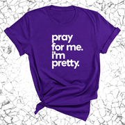 Pray for me I'm pretty Unisex Tee-ENJEN DESIGN