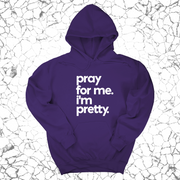 Pray for me I'm pretty Unisex Hoodie-ENJEN DESIGN