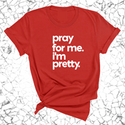 Pray for me I'm pretty Unisex Tee-ENJEN DESIGN